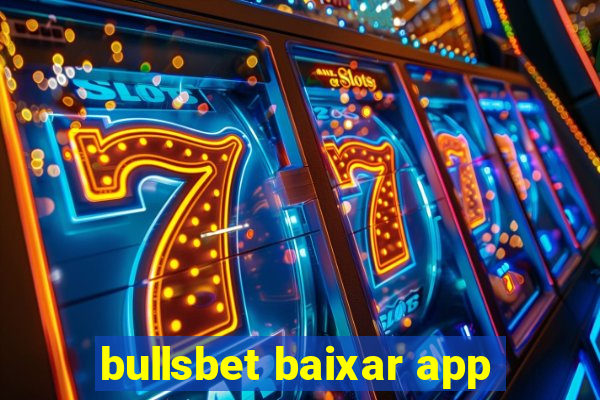 bullsbet baixar app